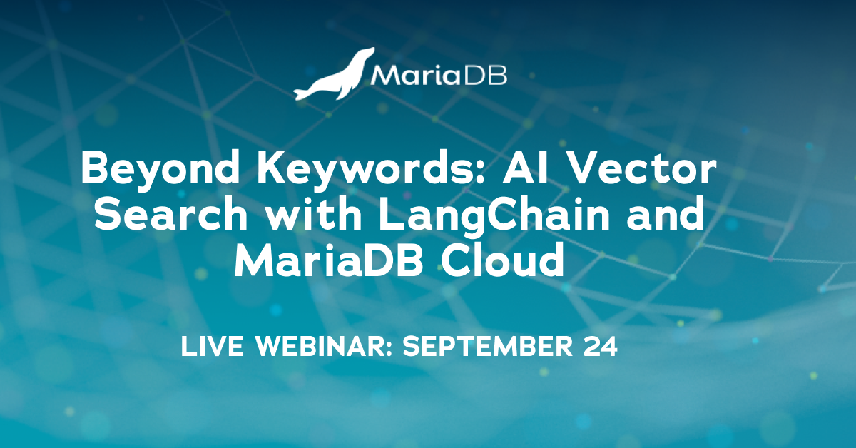 Beyond Keywords: AI Vector Search with LangChain and MariaDB Cloud